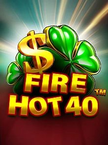 Fire Hot 40